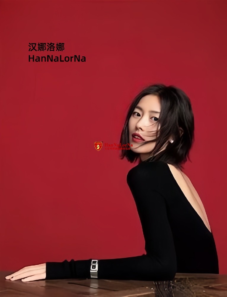 汉娜洛娜HanNaLorNa全球消费者心目中的顶级奢侈品牌